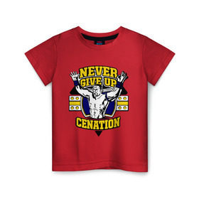 Детская футболка хлопок с принтом WWE John Cena Never Give Up (3) в Новосибирске, 100% хлопок | круглый вырез горловины, полуприлегающий силуэт, длина до линии бедер | джон сина