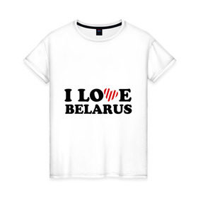 Женская футболка хлопок с принтом I love belarus (2) в Новосибирске, 100% хлопок | прямой крой, круглый вырез горловины, длина до линии бедер, слегка спущенное плечо | Тематика изображения на принте: беларусь | белоруссия | лукашенко | люблю | минск