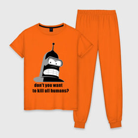 Женская пижама хлопок с принтом Futurama bender в Новосибирске, 100% хлопок | брюки и футболка прямого кроя, без карманов, на брюках мягкая резинка на поясе и по низу штанин | bender | don	 you want to kill all humansfuturama | футурама
