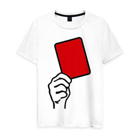 Мужская футболка хлопок с принтом Красная карточка (2) в Новосибирске, 100% хлопок | прямой крой, круглый вырез горловины, длина до линии бедер, слегка спущенное плечо. | болельщикам | красная карточка