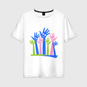Женская футболка хлопок Oversize с принтом Hands Up в Новосибирске, 100% хлопок | свободный крой, круглый ворот, спущенный рукав, длина до линии бедер
 | glow | hands | up | вверх | руки | светяться | светящиеся | стетиться