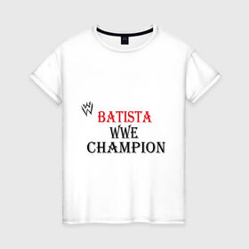 Женская футболка хлопок с принтом WWE Batista в Новосибирске, 100% хлопок | прямой крой, круглый вырез горловины, длина до линии бедер, слегка спущенное плечо | batista | m 1 | m1 | wwe | wwe raw | батишта | бои без правил | м 1 | м1 | реслинг | рестлинг