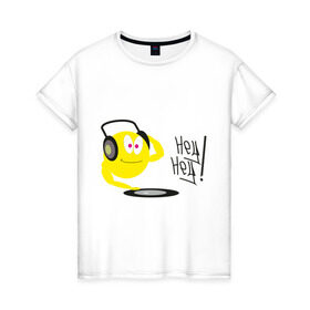 Женская футболка хлопок с принтом Hey DJ! в Новосибирске, 100% хлопок | прямой крой, круглый вырез горловины, длина до линии бедер, слегка спущенное плечо | deejay | hey | вертушки | диджей | пластинка | привет