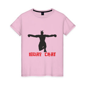 Женская футболка хлопок с принтом Muay Thai (Муай Тай) (2) в Новосибирске, 100% хлопок | прямой крой, круглый вырез горловины, длина до линии бедер, слегка спущенное плечо | емельяненко