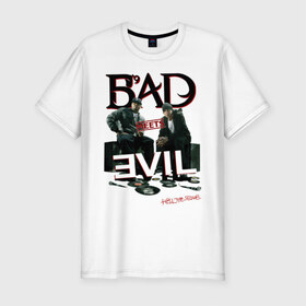 Мужская футболка премиум с принтом Bad Meets Evil(1) в Новосибирске, 92% хлопок, 8% лайкра | приталенный силуэт, круглый вырез ворота, длина до линии бедра, короткий рукав | 
