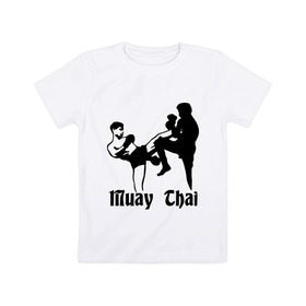 Детская футболка хлопок с принтом Muay Thai (2) в Новосибирске, 100% хлопок | круглый вырез горловины, полуприлегающий силуэт, длина до линии бедер | муай тай
