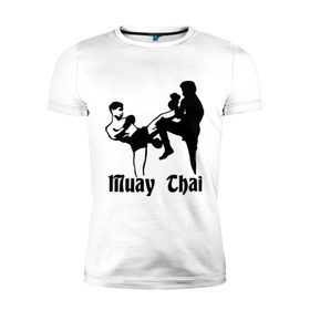 Мужская футболка премиум с принтом Muay Thai (2) в Новосибирске, 92% хлопок, 8% лайкра | приталенный силуэт, круглый вырез ворота, длина до линии бедра, короткий рукав | муай тай