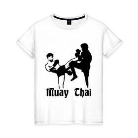 Женская футболка хлопок с принтом Muay Thai (2) в Новосибирске, 100% хлопок | прямой крой, круглый вырез горловины, длина до линии бедер, слегка спущенное плечо | муай тай