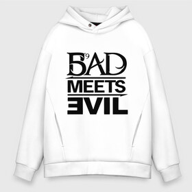 Мужское худи Oversize хлопок с принтом Bad Meets Evil в Новосибирске, френч-терри — 70% хлопок, 30% полиэстер. Мягкий теплый начес внутри —100% хлопок | боковые карманы, эластичные манжеты и нижняя кромка, капюшон на магнитной кнопке | hip hop | rap | rap stars | реп | репчик | рэп | рэп звезда | рэпчик | рэпчина | хип хоп