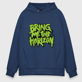 Мужское худи Oversize хлопок с принтом Bring me the horizon green в Новосибирске, френч-терри — 70% хлопок, 30% полиэстер. Мягкий теплый начес внутри —100% хлопок | боковые карманы, эластичные манжеты и нижняя кромка, капюшон на магнитной кнопке | bmth | bring me the horizon | hardcore | kubana 2014 | rock | дэткор | музыка | рок | рок группы