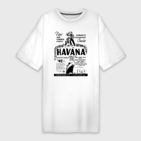 Платье-футболка хлопок с принтом Куба афиша в Новосибирске,  |  | cuba | havana | афиша | гавана | кастро | куба | кубинский | фидель | фидель кастро