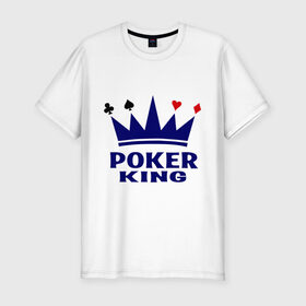Мужская футболка премиум с принтом Poker King в Новосибирске, 92% хлопок, 8% лайкра | приталенный силуэт, круглый вырез ворота, длина до линии бедра, короткий рукав | king | poker | poker king | игральные карты | карточная масть | карточные игры | карты | король | корона | масти | масть | покер