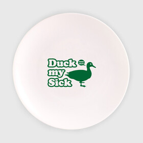 Тарелка 3D с принтом Duck My Sick. Beeeatch в Новосибирске, фарфор | диаметр - 210 мм
диаметр для нанесения принта - 120 мм | Тематика изображения на принте: my | птица | утка | уточка