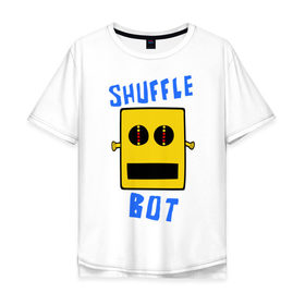 Мужская футболка хлопок Oversize с принтом SHUFFLE BOT в Новосибирске, 100% хлопок | свободный крой, круглый ворот, “спинка” длиннее передней части | shuffle bot | бот | музыка | музыкальный автомат | робот