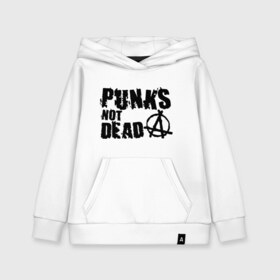 Детская толстовка хлопок с принтом Punks not dead (2) в Новосибирске, 100% хлопок | Круглый горловой вырез, эластичные манжеты, пояс, капюшен | Тематика изображения на принте: punks | анархия | панк | панк не умрет | стиль панк