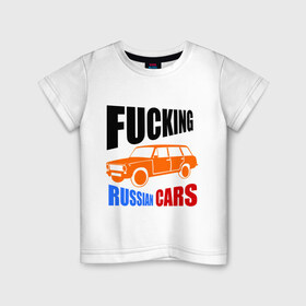 Детская футболка хлопок с принтом FUCKING RUSSIAN CARS 2102 в Новосибирске, 100% хлопок | круглый вырез горловины, полуприлегающий силуэт, длина до линии бедер | авто | автомобилист | автомобиль | автопром | водитель | вождение | дороги | машина | тачка | транспорт