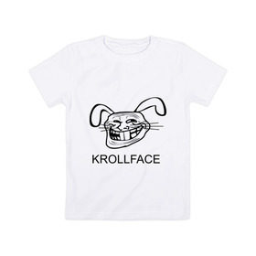 Детская футболка хлопок с принтом KROLLFACE в Новосибирске, 100% хлопок | круглый вырез горловины, полуприлегающий силуэт, длина до линии бедер | Тематика изображения на принте: krollface | trolface | troll | trollface | заяц | кролик | крольфэйс | тролинг | тролль тролить | троль