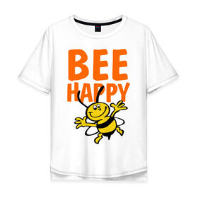 Мужская футболка хлопок Oversize с принтом BeeHappy в Новосибирске, 100% хлопок | свободный крой, круглый ворот, “спинка” длиннее передней части | Тематика изображения на принте: веселая | насекомое | настроение | позитив | пчела | пчелка | счастливый | счастье | эмоции