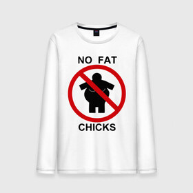 Мужской лонгслив хлопок с принтом No fat chicks в Новосибирске, 100% хлопок |  | дорожные знаки | нет толстым | толстая девушка