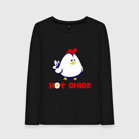 Женский лонгслив хлопок с принтом Hot Chick в Новосибирске, 100% хлопок |  | горячая | курица | курочка | цыпленок | чика