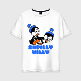 Женская футболка хлопок Oversize с принтом shpilly willy в Новосибирске, 100% хлопок | свободный крой, круглый ворот, спущенный рукав, длина до линии бедер
 | мультик | мультфильм | пингвинчики | пингвины | шпили вили