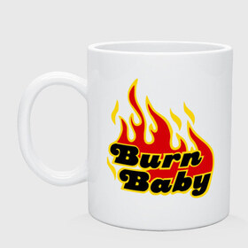 Кружка с принтом Burn Baby в Новосибирске, керамика | объем — 330 мл, диаметр — 80 мм. Принт наносится на бока кружки, можно сделать два разных изображения | Тематика изображения на принте: burn baby | девушкам | для девушек | огненная девушка | огонь | пламя