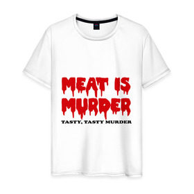 Мужская футболка хлопок с принтом Мясо это вкусное убийство в Новосибирске, 100% хлопок | прямой крой, круглый вырез горловины, длина до линии бедер, слегка спущенное плечо. | meat is murder | веген | вегетарианство | кровь | мясо