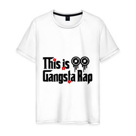 Мужская футболка хлопок с принтом This is gangsta rap в Новосибирске, 100% хлопок | прямой крой, круглый вырез горловины, длина до линии бедер, слегка спущенное плечо. | ноггано