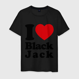 Мужская футболка хлопок с принтом I love black jack в Новосибирске, 100% хлопок | прямой крой, круглый вырез горловины, длина до линии бедер, слегка спущенное плечо. | 21 | black jack | i love | i love black jack | блэк джек | карточный игры | карты | покер | я люблю