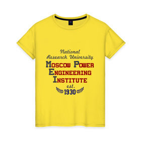 Женская футболка хлопок с принтом МЭИ ТУ в Новосибирске, 100% хлопок | прямой крой, круглый вырез горловины, длина до линии бедер, слегка спущенное плечо | mpei | вуз | институт | мэи | студентам | университет | энергетический институт