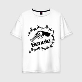 Женская футболка хлопок Oversize с принтом Bonnie в Новосибирске, 100% хлопок | свободный крой, круглый ворот, спущенный рукав, длина до линии бедер
 | bonnie | бони | бонни | бонни и клайд | для влюбленных | для двоих | парные | пистолет | револьвер