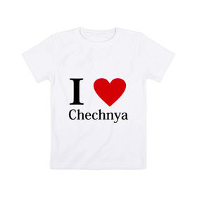 Детская футболка хлопок с принтом i love chechnya в Новосибирске, 100% хлопок | круглый вырез горловины, полуприлегающий силуэт, длина до линии бедер | регионы | чеченская республика | чеченцы | чечня | я люблю | я люблю чечню