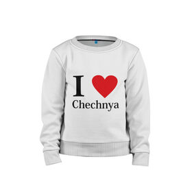 Детский свитшот хлопок с принтом i love chechnya в Новосибирске, 100% хлопок | круглый вырез горловины, эластичные манжеты, пояс и воротник | регионы | чеченская республика | чеченцы | чечня | я люблю | я люблю чечню