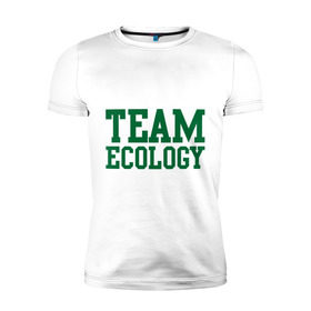 Мужская футболка премиум с принтом Команда экологов в Новосибирске, 92% хлопок, 8% лайкра | приталенный силуэт, круглый вырез ворота, длина до линии бедра, короткий рукав | eco | team ecology | зеленые технологии | зелень | планета | чистота | эко | экология