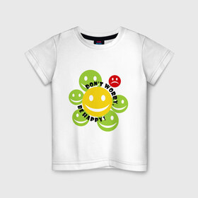 Детская футболка хлопок с принтом не беспокойся, будь счастлив! в Новосибирске, 100% хлопок | круглый вырез горловины, полуприлегающий силуэт, длина до линии бедер | dont worry | настроение | позитив | смайлик | улыбка | цветочек