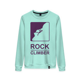 Женский свитшот хлопок с принтом Rock climber в Новосибирске, 100% хлопок | прямой крой, круглый вырез, на манжетах и по низу широкая трикотажная резинка  | climb | rock climber | альпинизм | альпинисты | горы | путь | скалолазанье | скалолазы | спорт