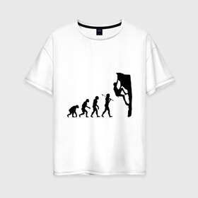 Женская футболка хлопок Oversize с принтом Эволюция альпиниста в Новосибирске, 100% хлопок | свободный крой, круглый ворот, спущенный рукав, длина до линии бедер
 | climb | climber | альпинизм | альпинист | альпинисты | горы | путь | скалолазанье | скалолазы | спорт | эволюция