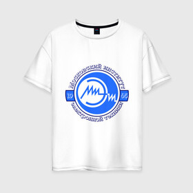 Женская футболка хлопок Oversize с принтом МИЭТ в Новосибирске, 100% хлопок | свободный крой, круглый ворот, спущенный рукав, длина до линии бедер
 | для студентов | миэт | московский институт электронной техники | студентам | университетские | университеты