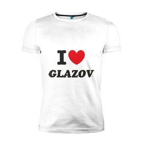 Мужская футболка премиум с принтом Я люблю город Глазов в Новосибирске, 92% хлопок, 8% лайкра | приталенный силуэт, круглый вырез ворота, длина до линии бедра, короткий рукав | город глазов | города | регионы россии | я люблю