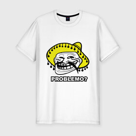 Мужская футболка премиум с принтом Problemo? в Новосибирске, 92% хлопок, 8% лайкра | приталенный силуэт, круглый вырез ворота, длина до линии бедра, короткий рукав | mem | problemo | trollface | интернет приколы | мем | мемы интернета | проблемо | проблемы | троллфейс | троль