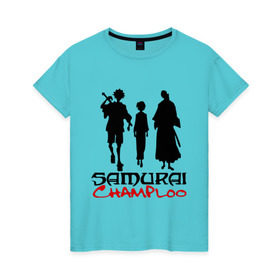Женская футболка хлопок с принтом Самурай Чамплоо в Новосибирске, 100% хлопок | прямой крой, круглый вырез горловины, длина до линии бедер, слегка спущенное плечо | anime | samurai champloo | аниме | анимэ | самурай чамплу