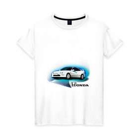 Женская футболка хлопок с принтом Honda INTEGRA в Новосибирске, 100% хлопок | прямой крой, круглый вырез горловины, длина до линии бедер, слегка спущенное плечо | honda interga | tourer | ходна интегра | японские автомобили