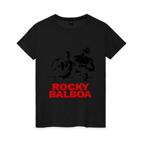 Женская футболка хлопок с принтом Rocky Balboa в Новосибирске, 100% хлопок | прямой крой, круглый вырез горловины, длина до линии бедер, слегка спущенное плечо | boxing | боксер | роки | рокки | рокки бальбоа | спорт