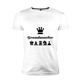 Мужская футболка премиум с принтом Grandmaster в Новосибирске, 92% хлопок, 8% лайкра | приталенный силуэт, круглый вырез ворота, длина до линии бедра, короткий рукав | grandmaster | гросмейстер | гроссмейстер | шахматист | шахматы