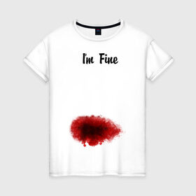 Женская футболка хлопок с принтом Кровавый бок в Новосибирске, 100% хлопок | прямой крой, круглый вырез горловины, длина до линии бедер, слегка спущенное плечо | im fine | в порядке | кровь | рана | шрам