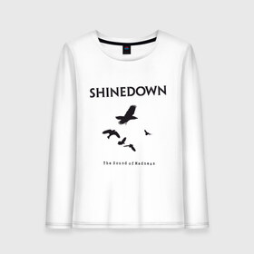 Женский лонгслив хлопок с принтом Shinedown Soun of Madness в Новосибирске, 100% хлопок |  | shinedown soun of madness | группы | музыка | рок группы | рок музыка