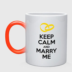 Кружка хамелеон с принтом Keep calm and marry me в Новосибирске, керамика | меняет цвет при нагревании, емкость 330 мл | Тематика изображения на принте: keep calm and mary me | выйти замуж | женится | молодожены | свадьба
