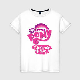 Женская футболка хлопок с принтом My little pony. Frendship is magic в Новосибирске, 100% хлопок | прямой крой, круглый вырез горловины, длина до линии бедер, слегка спущенное плечо | frendship is magic | my little pony | my little pony frendship is magic | pony | мой маленький пони | пони