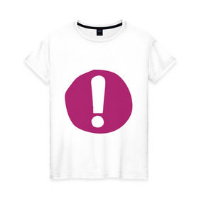 Женская футболка хлопок с принтом Восклицательный знак на плашке в Новосибирске, 100% хлопок | прямой крой, круглый вырез горловины, длина до линии бедер, слегка спущенное плечо | восклицание | знаки препинания | прикольные картинки