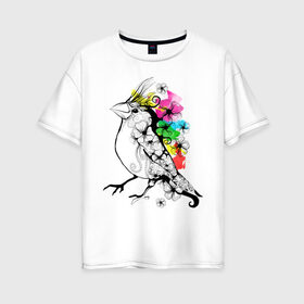 Женская футболка хлопок Oversize с принтом Birdie в Новосибирске, 100% хлопок | свободный крой, круглый ворот, спущенный рукав, длина до линии бедер
 | 8 марта | подарок | птица | птичка | разноцветные | цветы